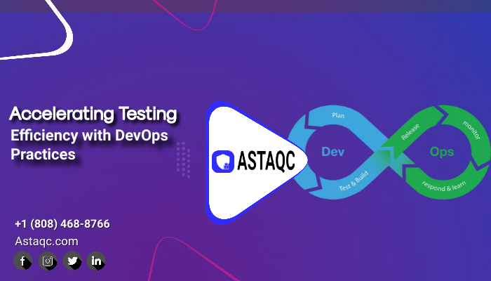 Accelerating Testing Efficiency with DevOps Practices