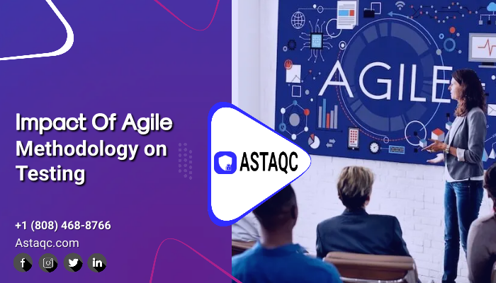 Impact Of Agile Methodology on Testing