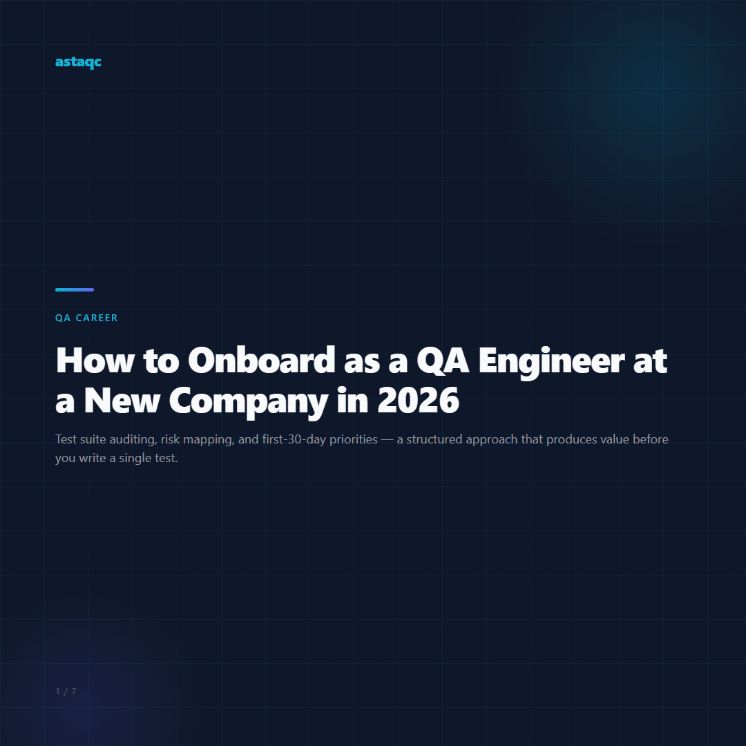 How to Onboard as a QA Engineer at a New Company in 2026 — carousel summary