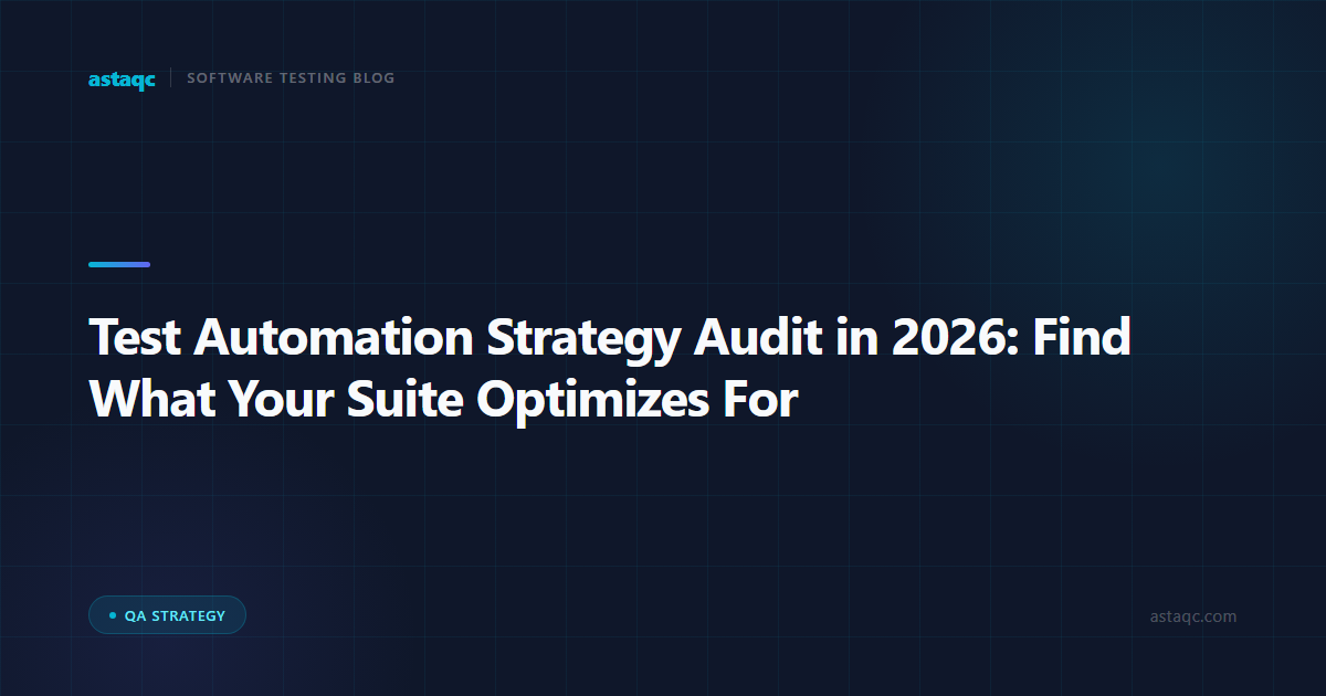 Test Automation Strategy Audit in 2026
