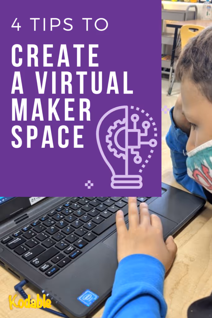 4 tips to create a virtual makerspace