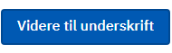 Vælg Videre til underskrift