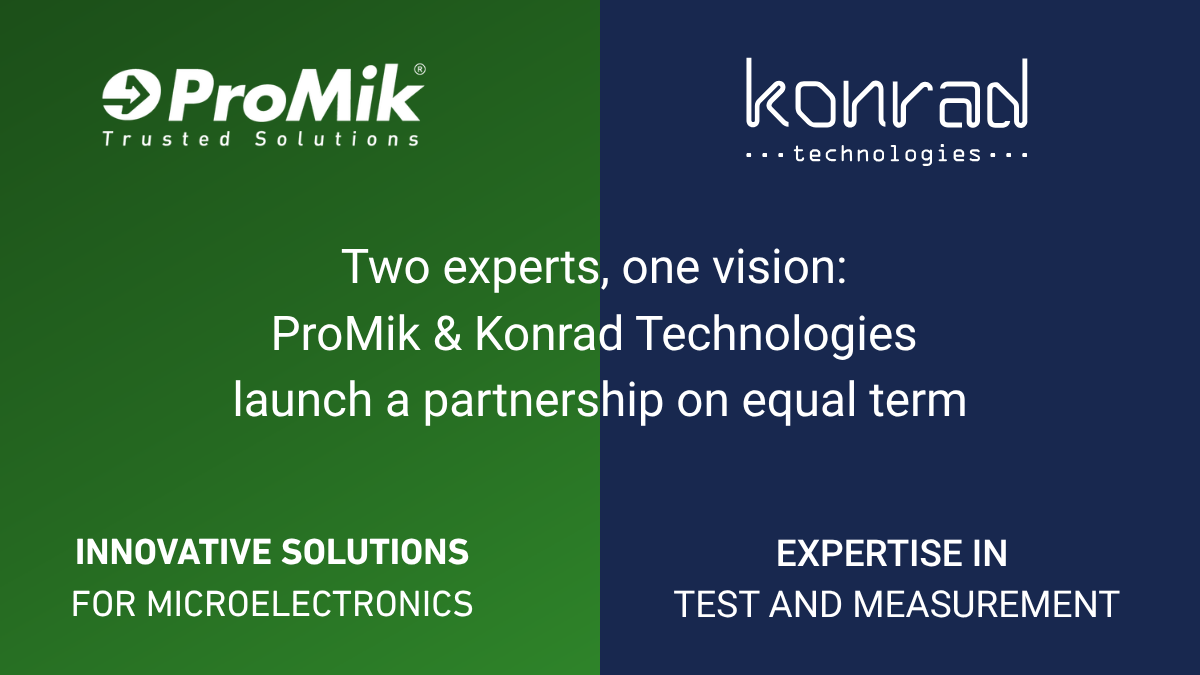 Two specialists, one vision: ProMik and Konrad Technologies launch a partnership of equals