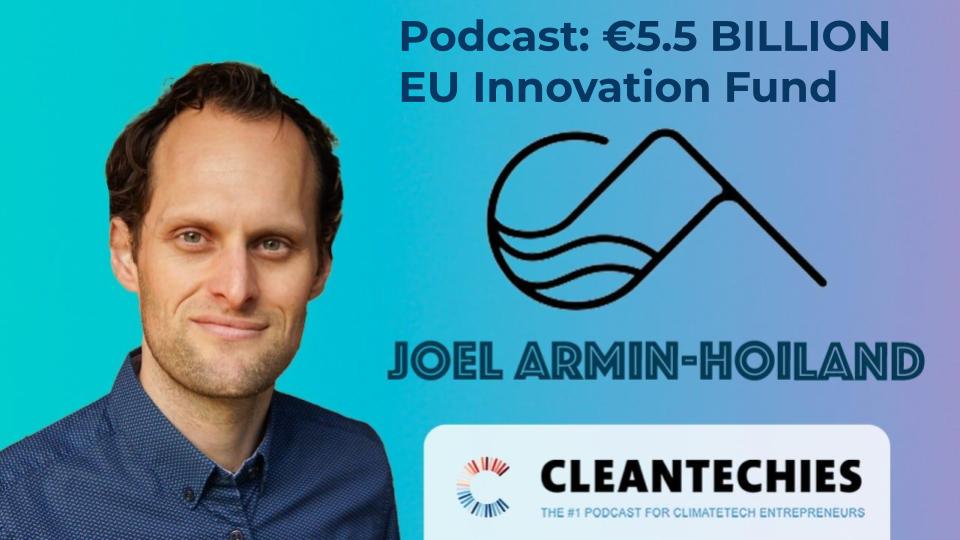 CleanTechies Podcast: What is the EU Innovation Fund and Who Can Apply for Funding