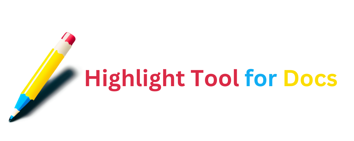 Highlight Tool for Docs