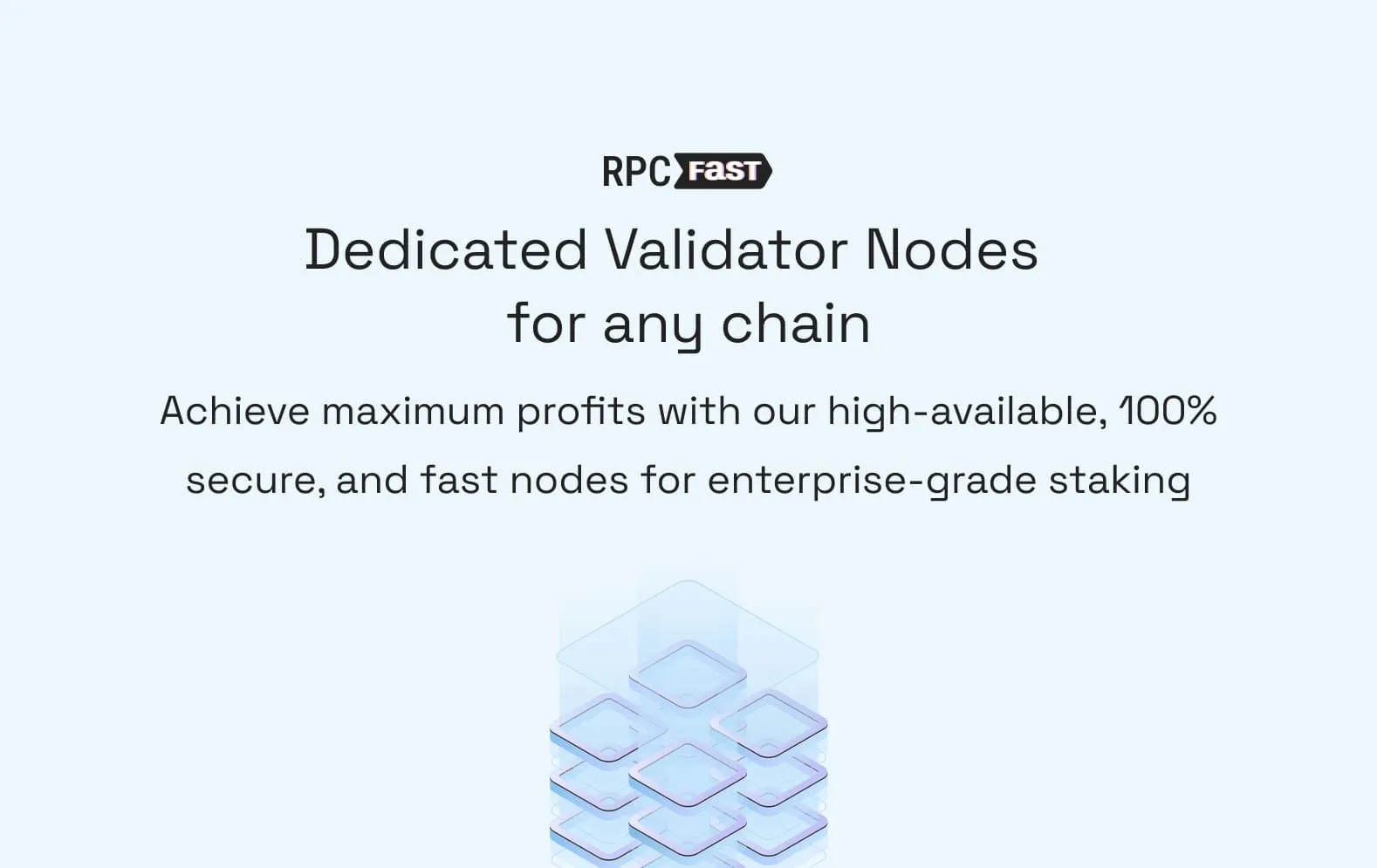 Blockchain Validator Nodes | RPC Fast