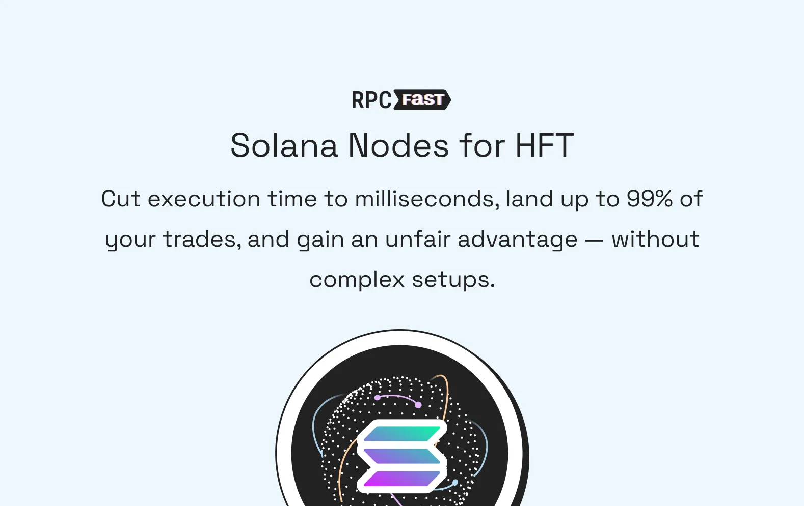HFT Solana Trading Nodes | RPC Fast