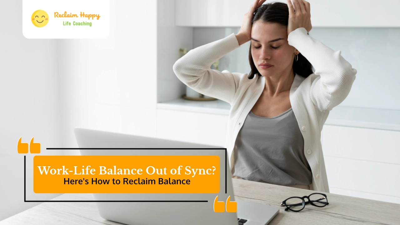 Work-Life Balance Out of Sync? Here's How to Reclaim Balance