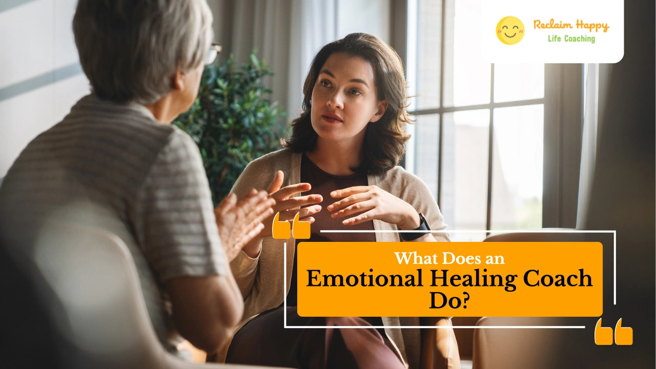 What Does an Emotional Healing Coach Do?