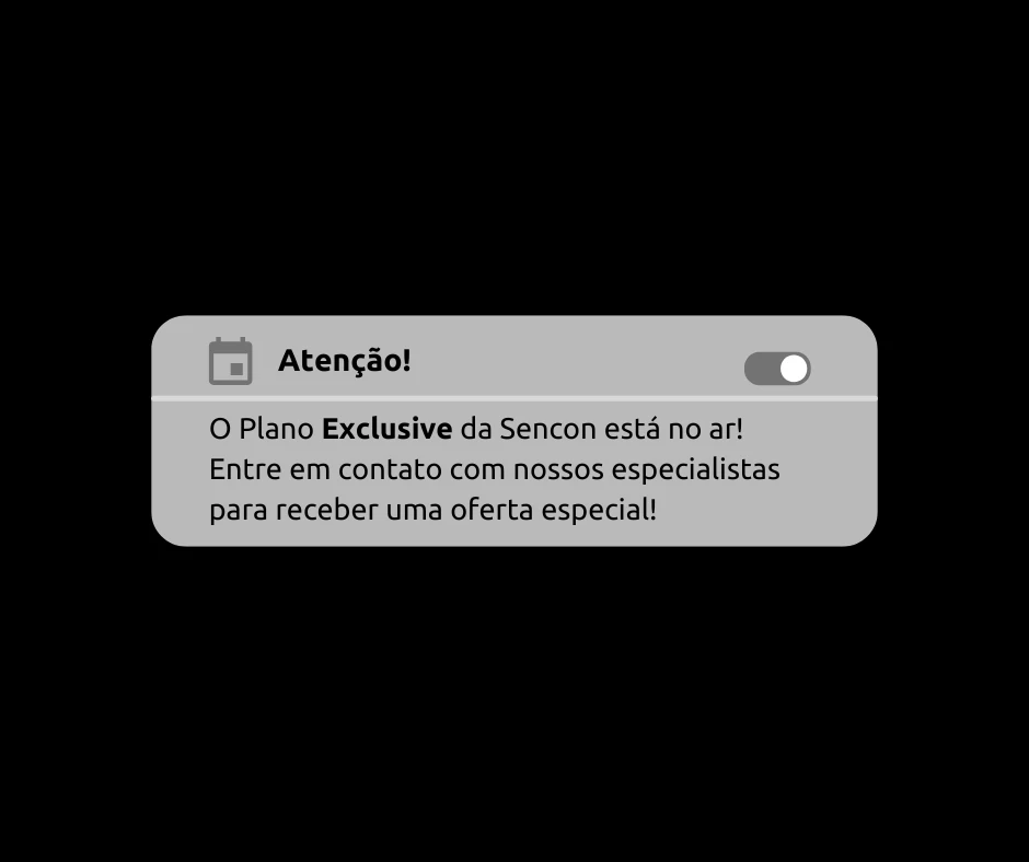 Imagem de chamada para o plano Exclusive da Sencon.
Entre em contato com nossos especialistas!