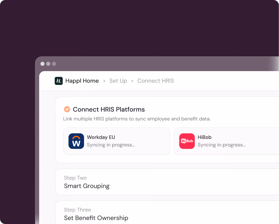 Screenshot of a software interface titled 'Connect HRIS Platforms' under 'Set Up' on Happl Home, showing syncing in progress for Workday EU and HiBob platforms, with following steps labeled Smart Grouping and Set Benefit Ownership.