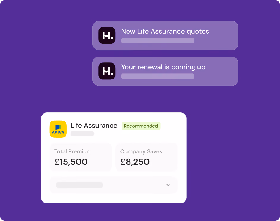 A purple background with two notification bubbles at the top: 'New Life Assurance quotes' and 'Your renewal is coming up' with an H. logo. Below, a white card shows Aviva Life Assurance labeled as Recommended, displaying a total premium of £15,500 and company saves of £8,250.