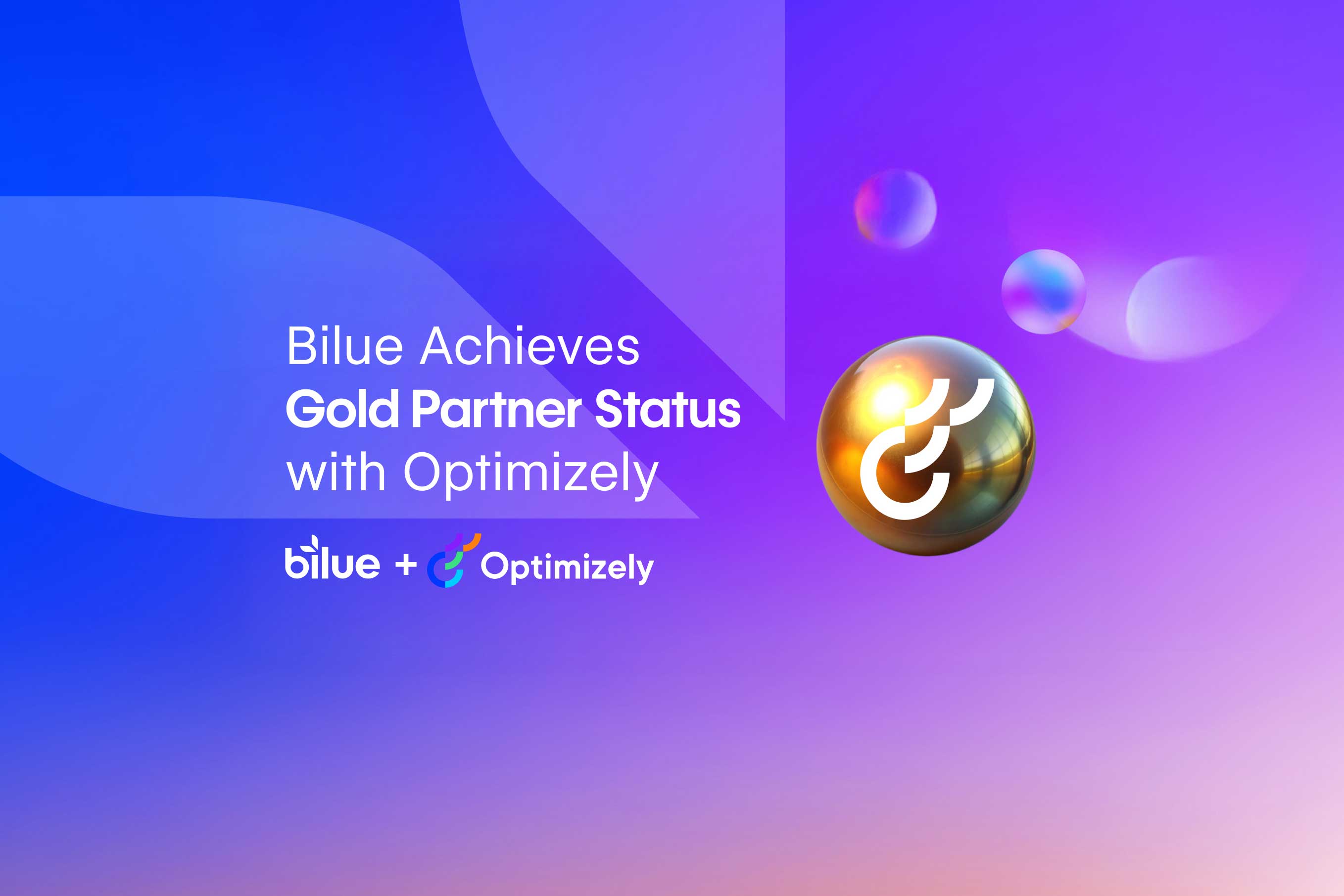 Bilue Achieves Gold Partner Status with Optimizely to Elevate Digital Experience Delivery