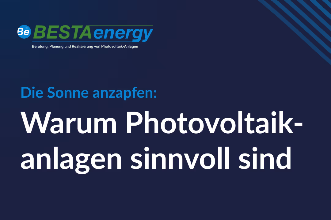 Die Sonne anzapfen: Warum Photovoltaikanlagen sinnvoll sind Titelbild