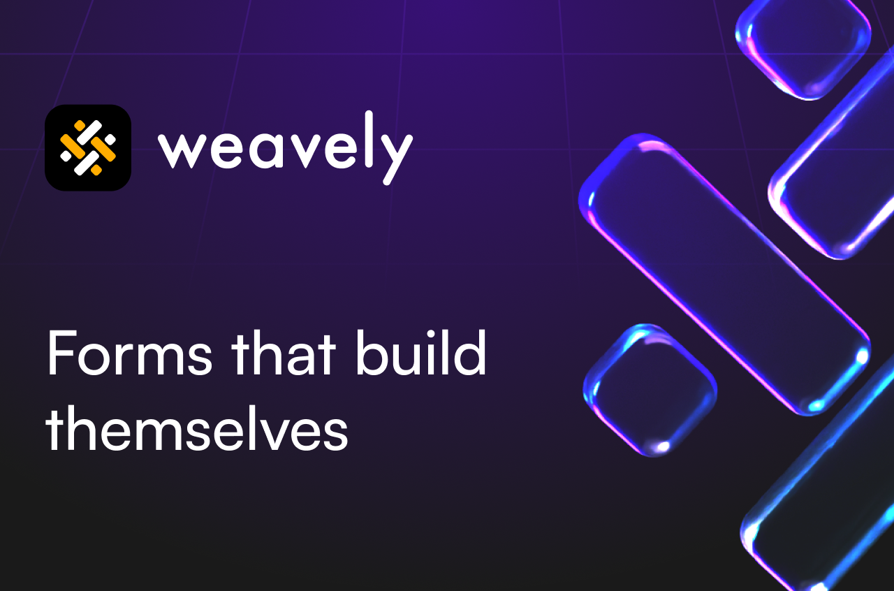 Weavely AI Forms logo and tagline "Forms that build themselves" with purple gradient abstract shapes on dark background