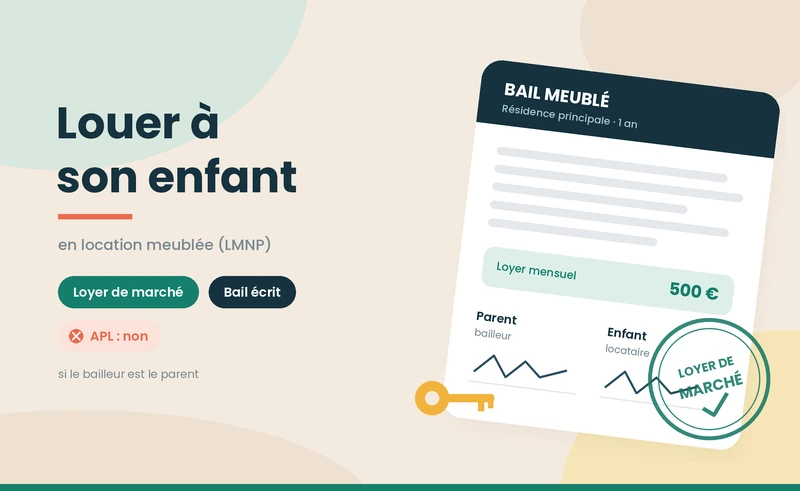 Louer un meublé à son enfant ou à un proche : est-ce possible en LMNP ?