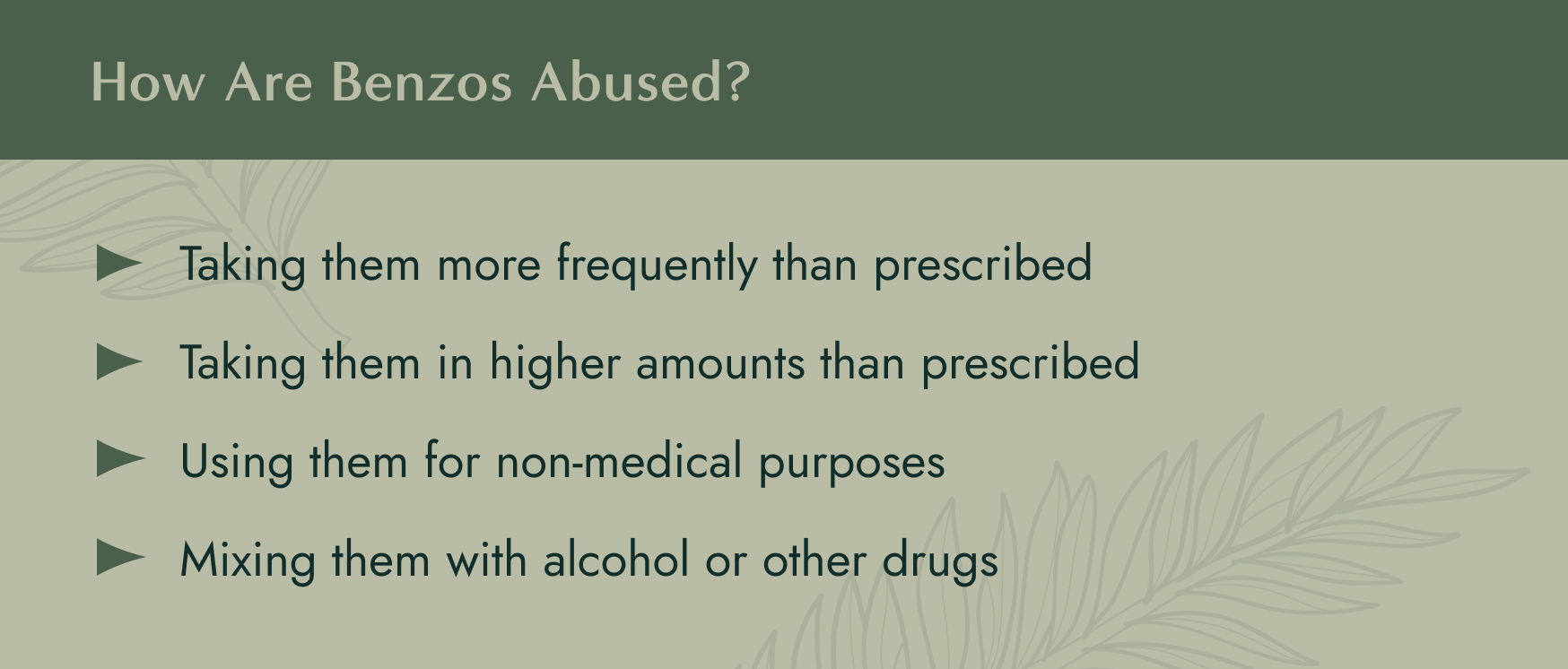 No image. Text: How are benzos abused? taking them more frequently than prescribed, taking them in higher amounts than prescribed, using them for non-medical purposes, mixing them with alcohol or other drugs.