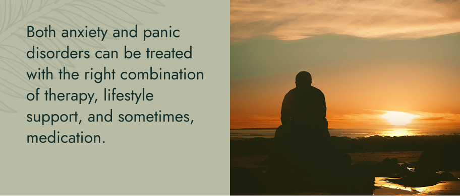 Image: A person sitting on the beach looking to the sunset on the ocean. text: Both anxiety and panic disorders can be treated with the right combination of therapy, lifestyle support, and sometimes, medication.a