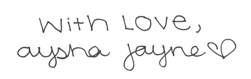 hand-written text that reads, "With Love, Aysha Jayne"