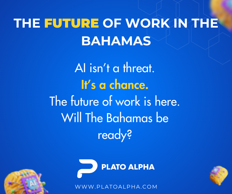 Alpha Insights: The AI Revolution and The Future of Work in The Bahamas