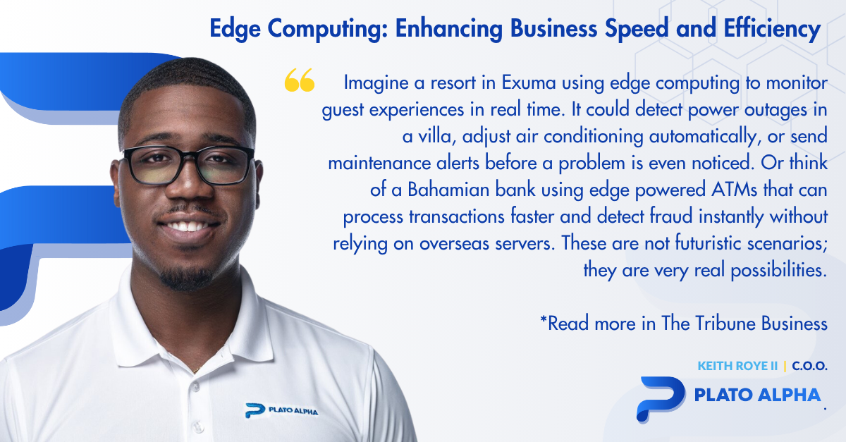 Alpha Insights: How Edge Computing Can Power a Smarter Bahamas
