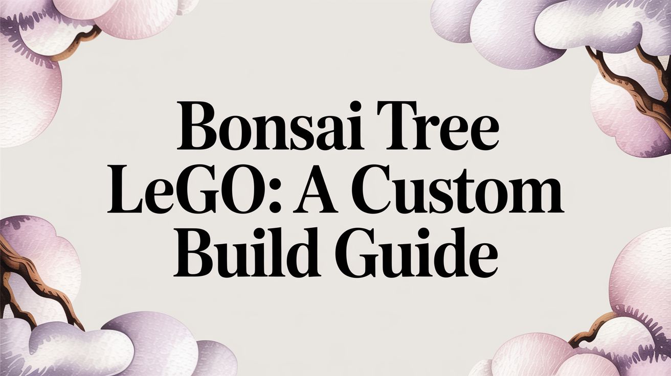 Bonsai Tree Lego: A Custom Build Guide
