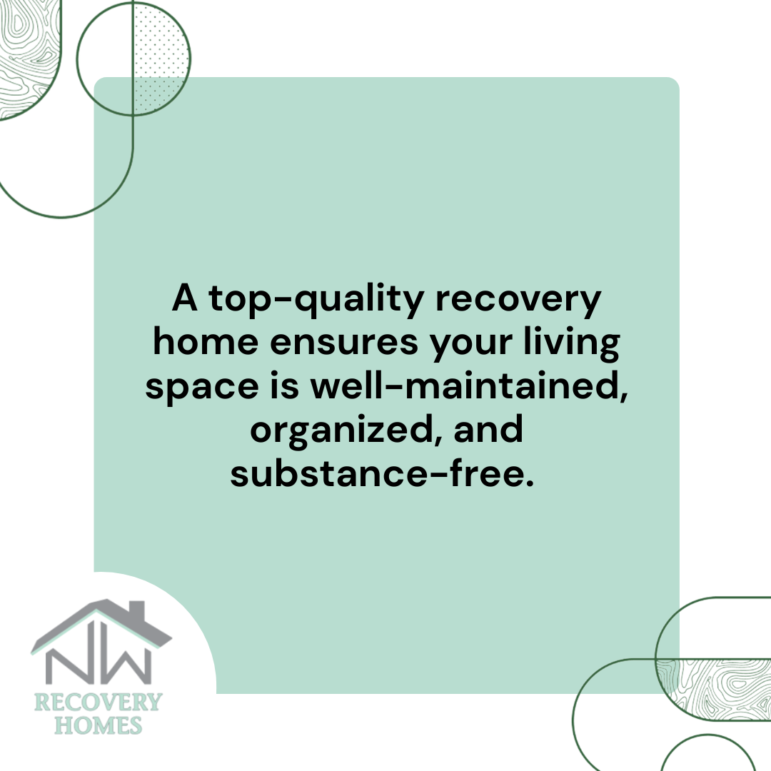 A graphic image discussing qualities of a good recovery home near me 