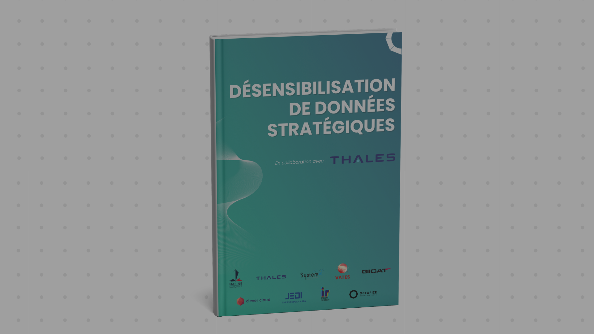 Octopize et Thales publient un livre blanc stratégique sur la désensibilisation des données de Défense