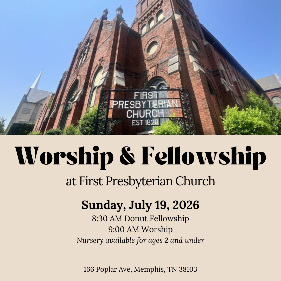 Worship & Fellowship at First Presbyterian