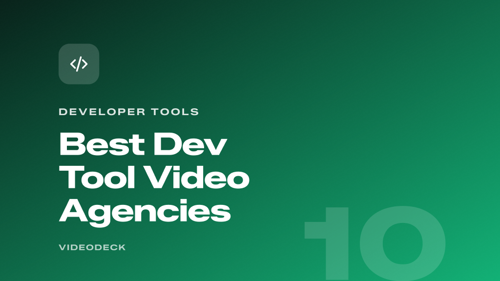 Best developer tool video agencies