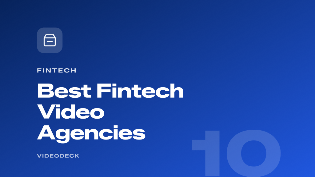 Best fintech video agencies