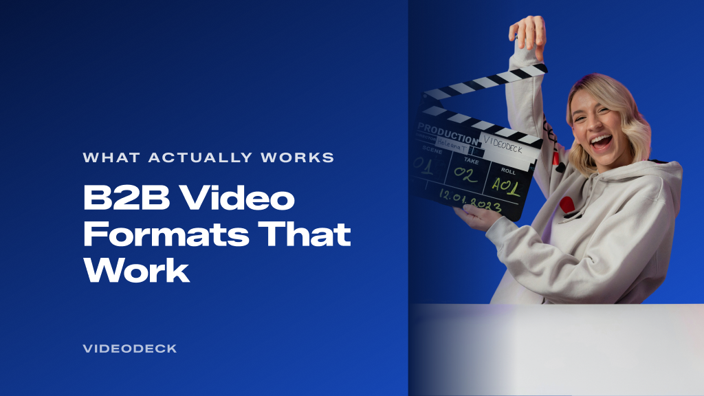 B2B video formats that work