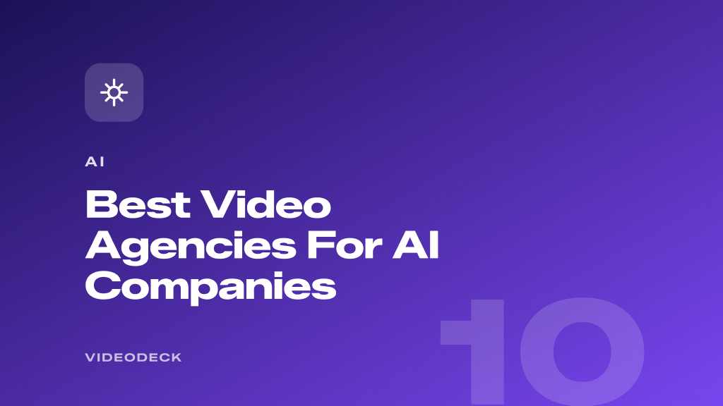 Best video agencies for AI companies