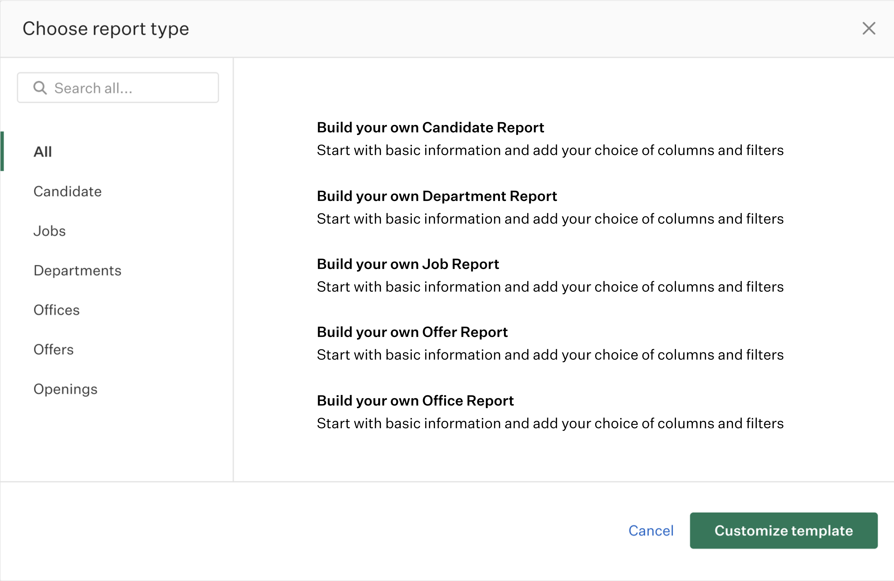 Report builder image, Choose what type of report best answers the question specific to your organization between Candidate, Jobs, Departments, Offices, Offers, and Openings