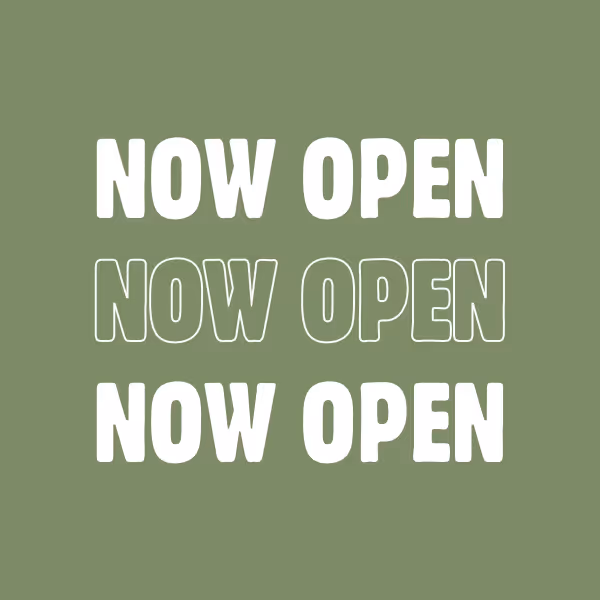 Now Open