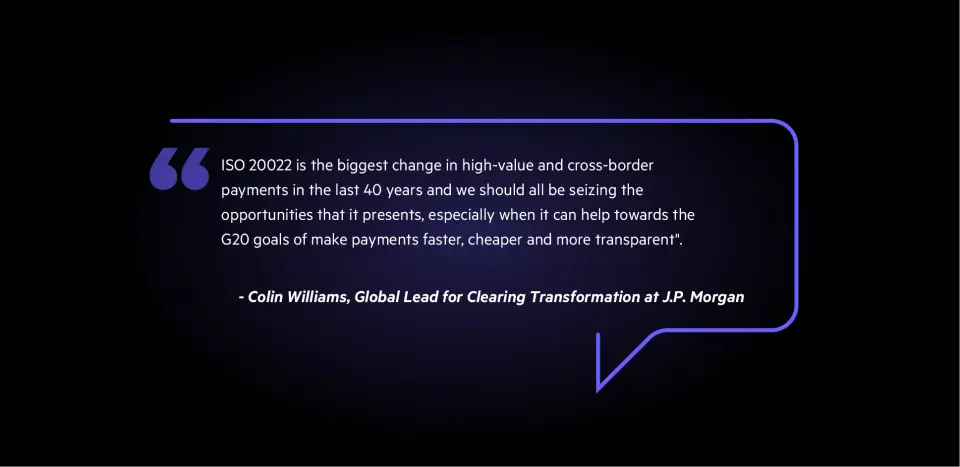 Colin Williams quote on ISO 20022 impact 