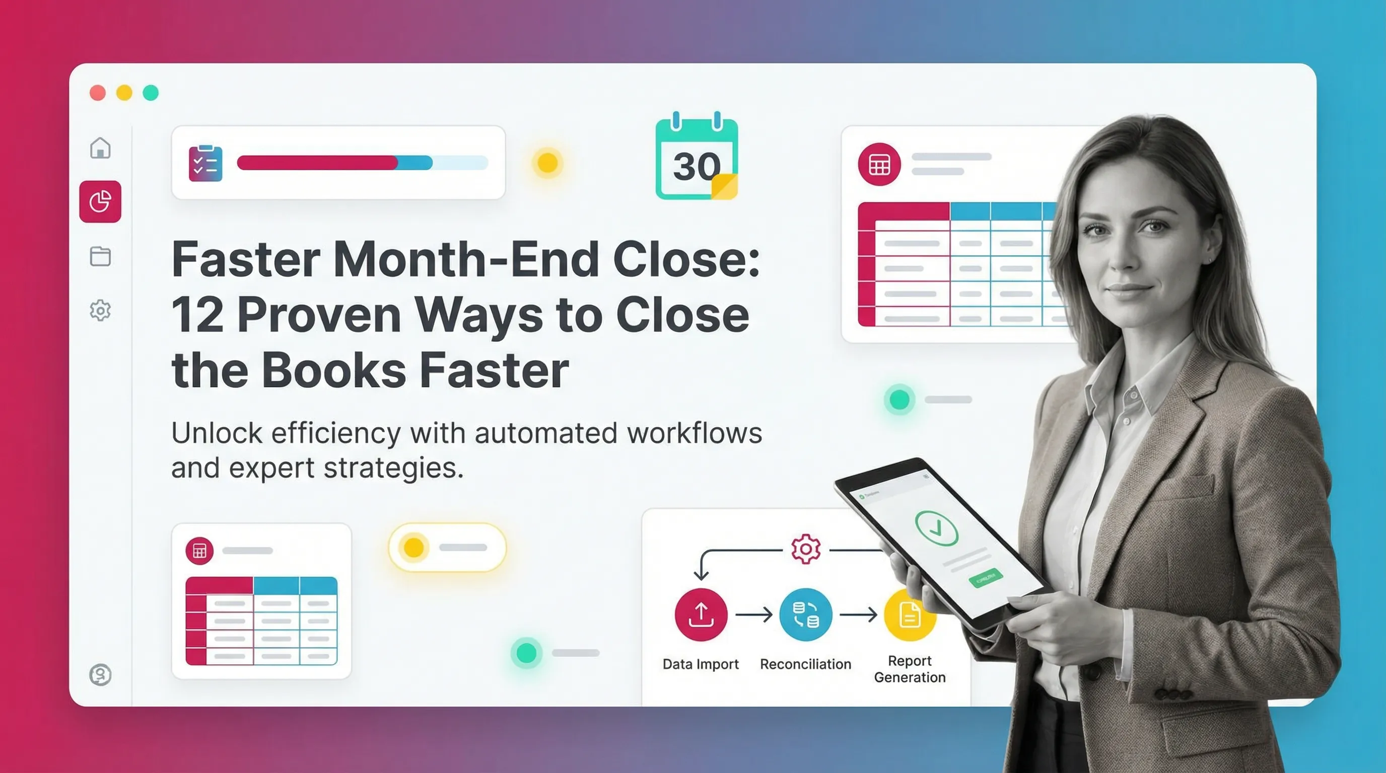 Faster Month-End Close: 12 Proven Ways to Close the Books Faster