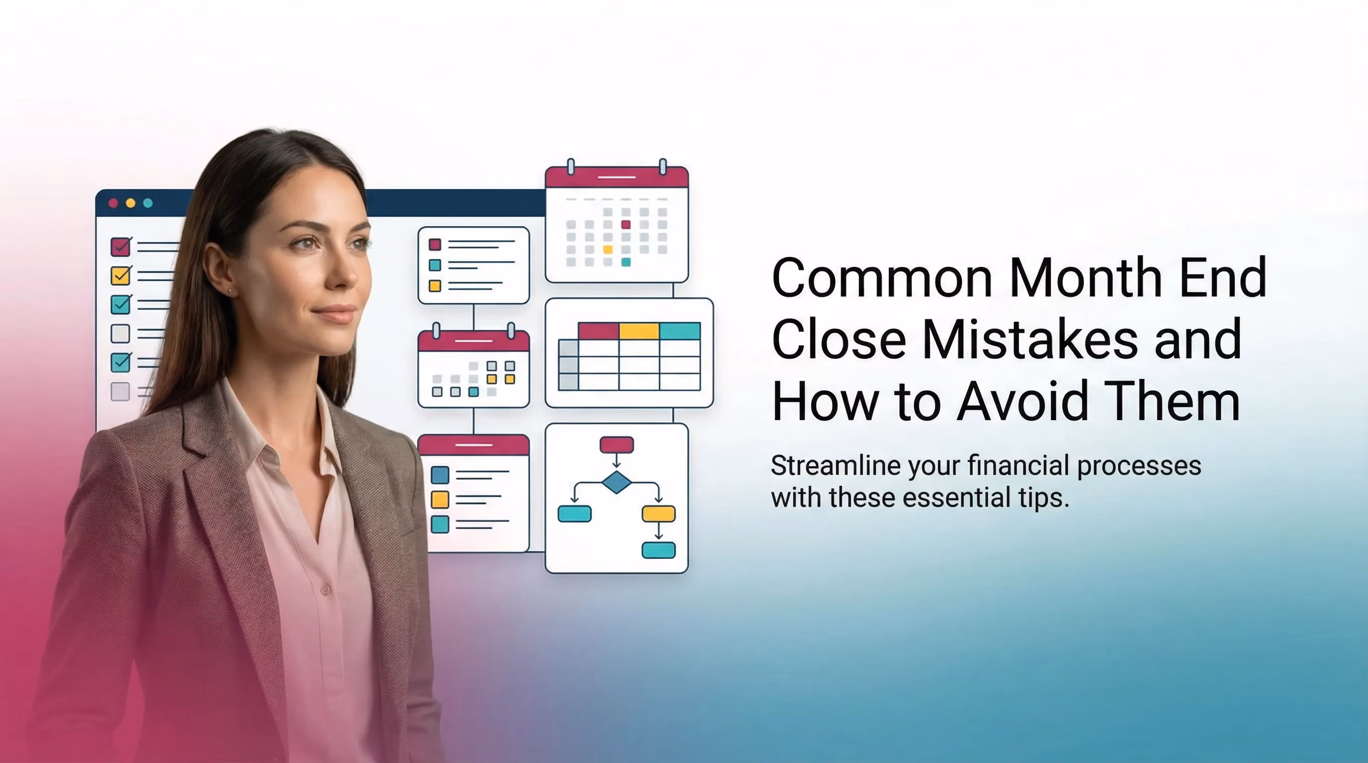Common Month End Close Mistakes and How to Avoid Them