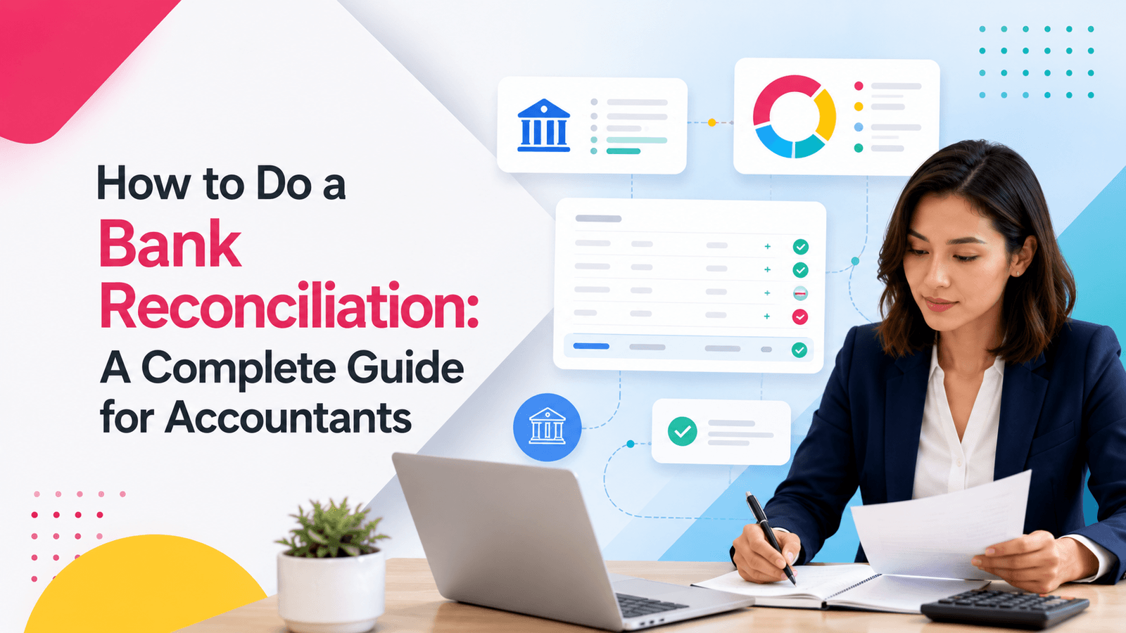 How to Do a Bank Reconciliation: A Complete Guide