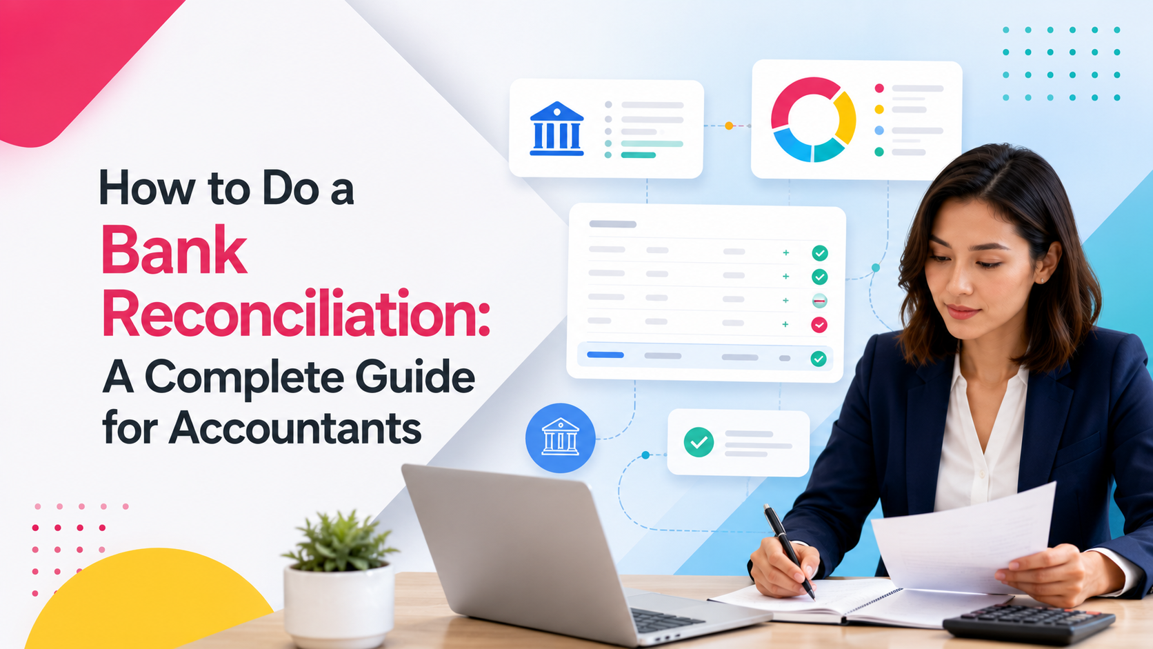 How to Do a Bank Reconciliation: A Complete Guide for Accountants