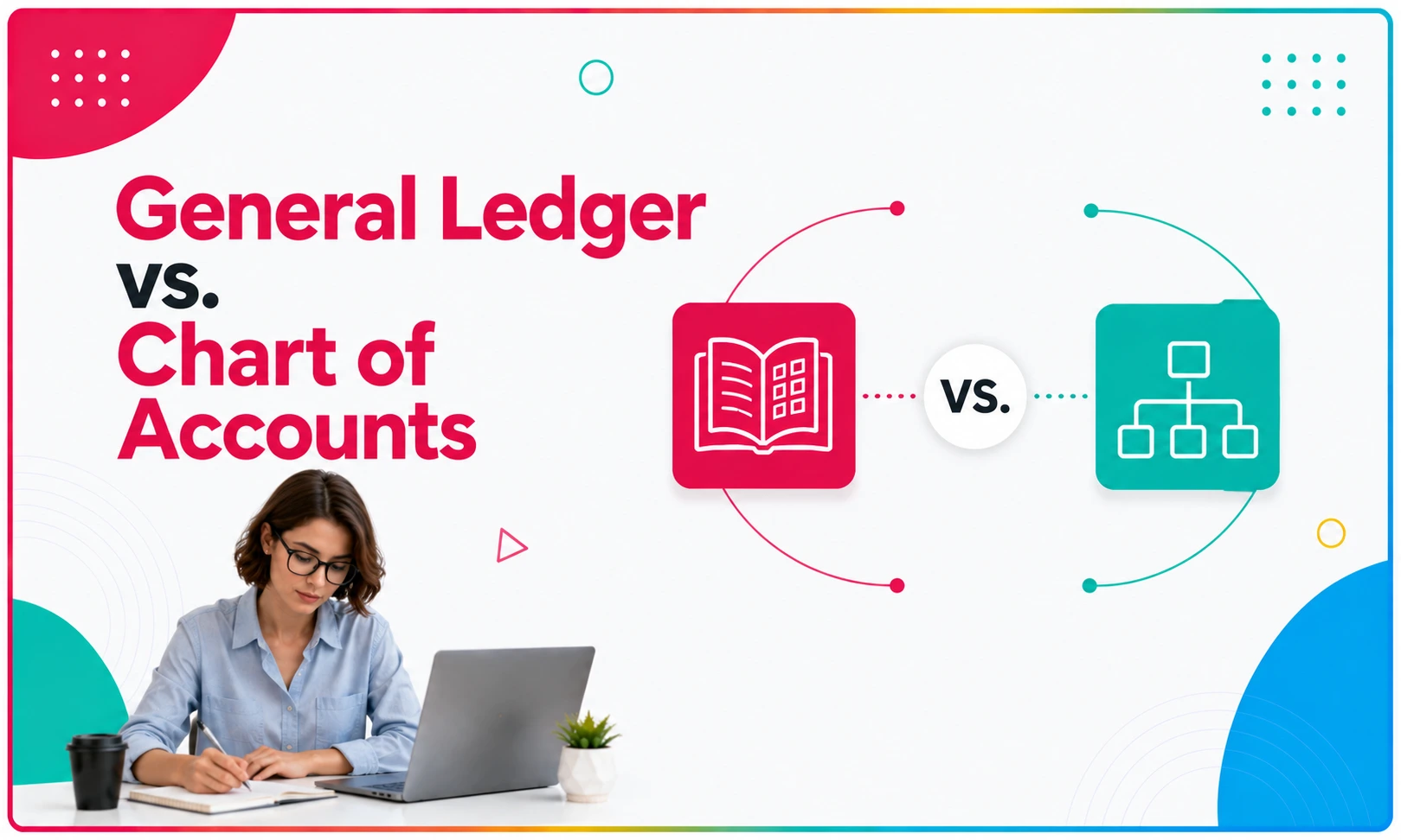General Ledger vs. Chart of Accounts