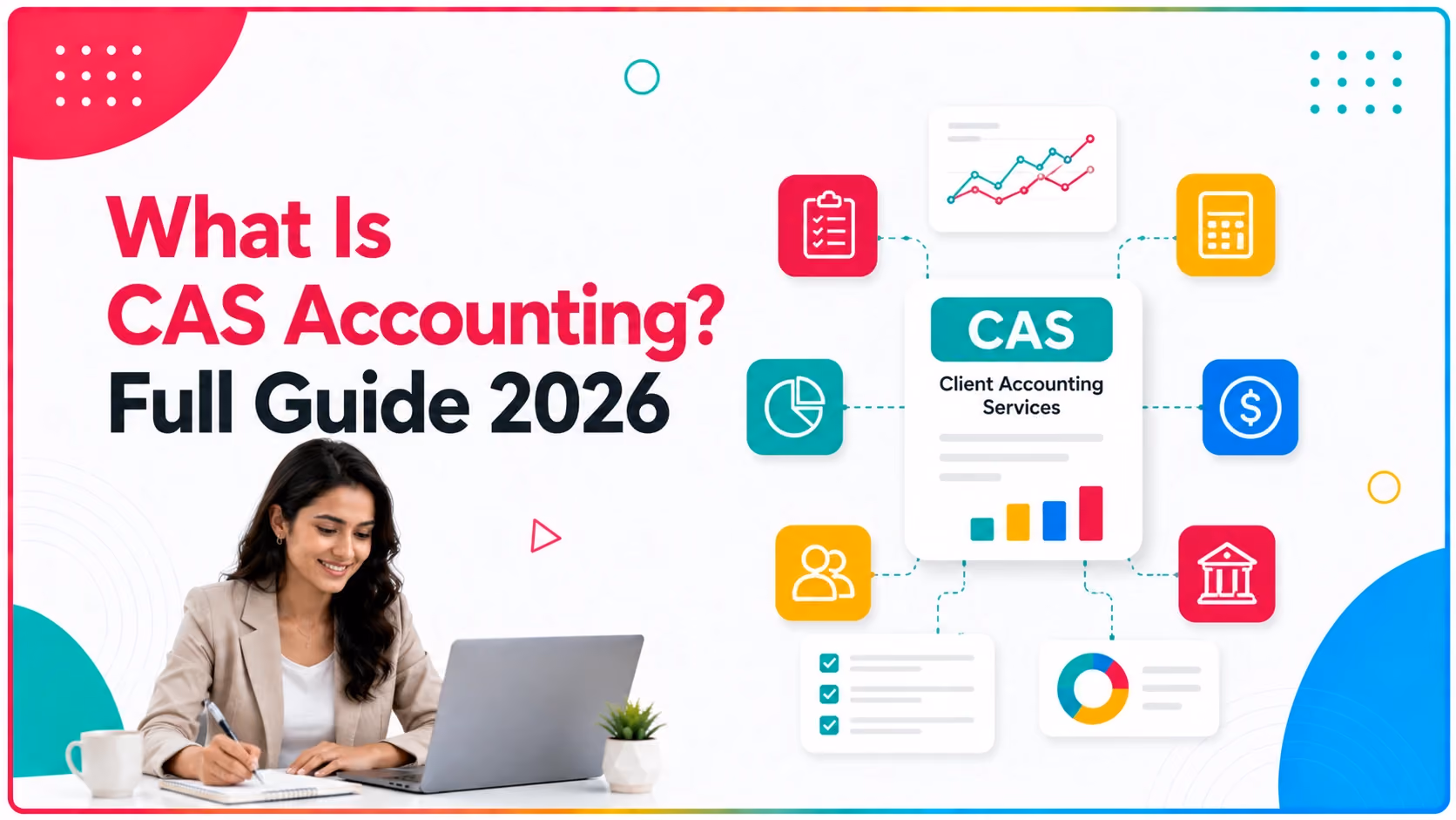 What Is CAS Accounting? Full Guide 2026