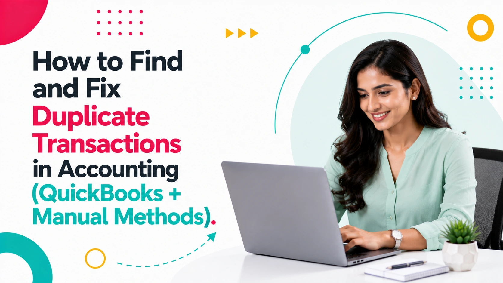 How to Find and Fix Duplicate Transactions in Accounting (QuickBooks + Manual Methods)