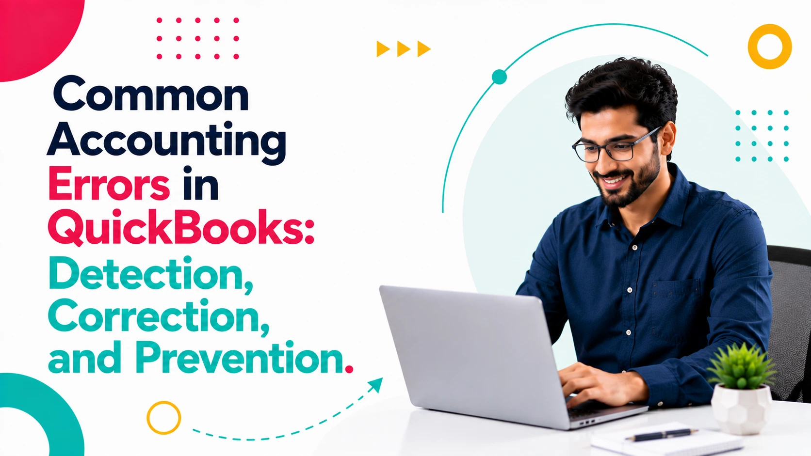Common Accounting Errors in QuickBooks: Detection, Correction, and Prevention