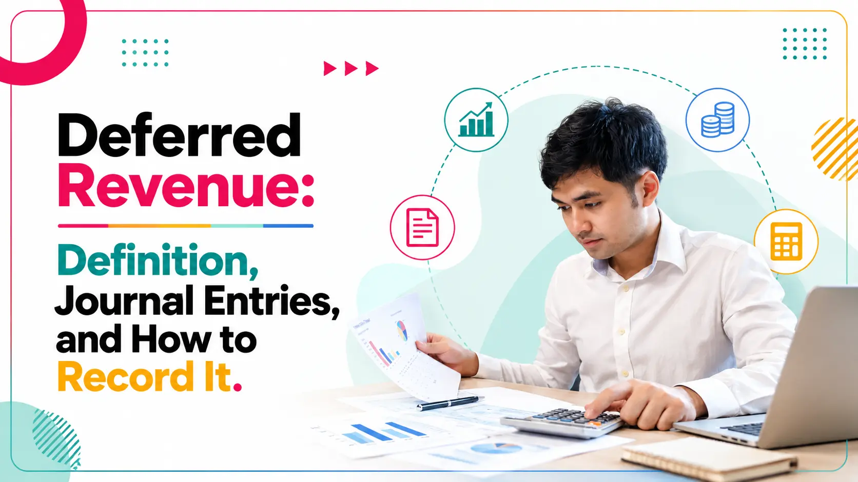 Deferred Revenue: Definition, Journal Entries, and How to Record It