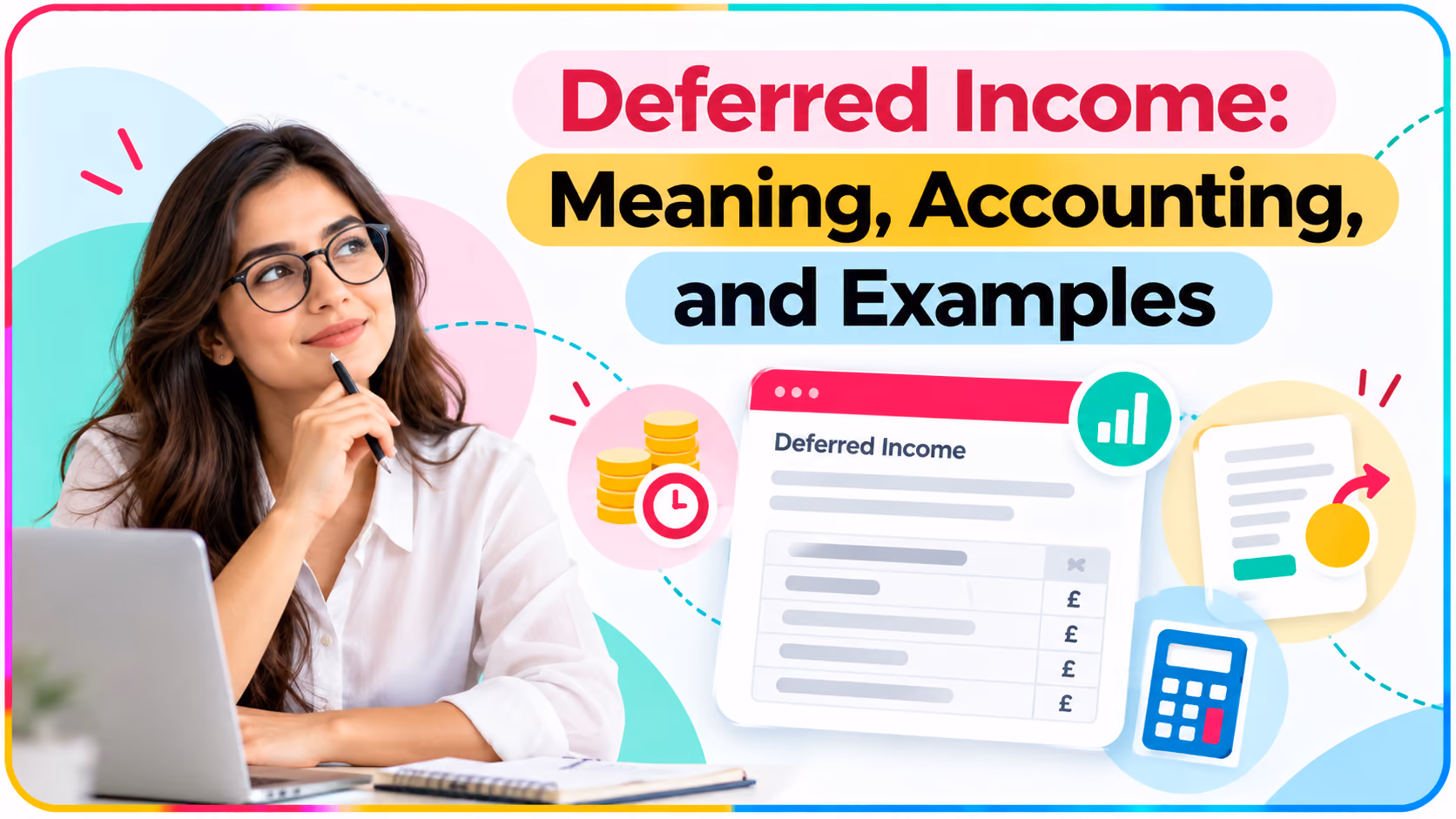 Deferred Income: Meaning, Accounting, and Examples