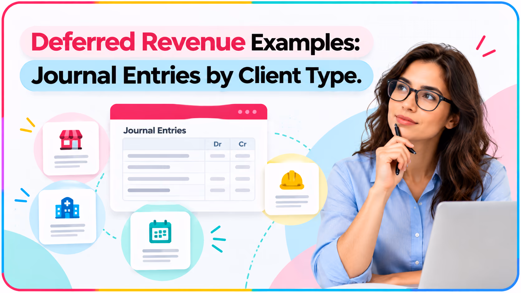 Deferred Revenue Examples: Journal Entries by Client Type