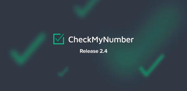 Latest Release of CheckMyNumber – More automation, less coding