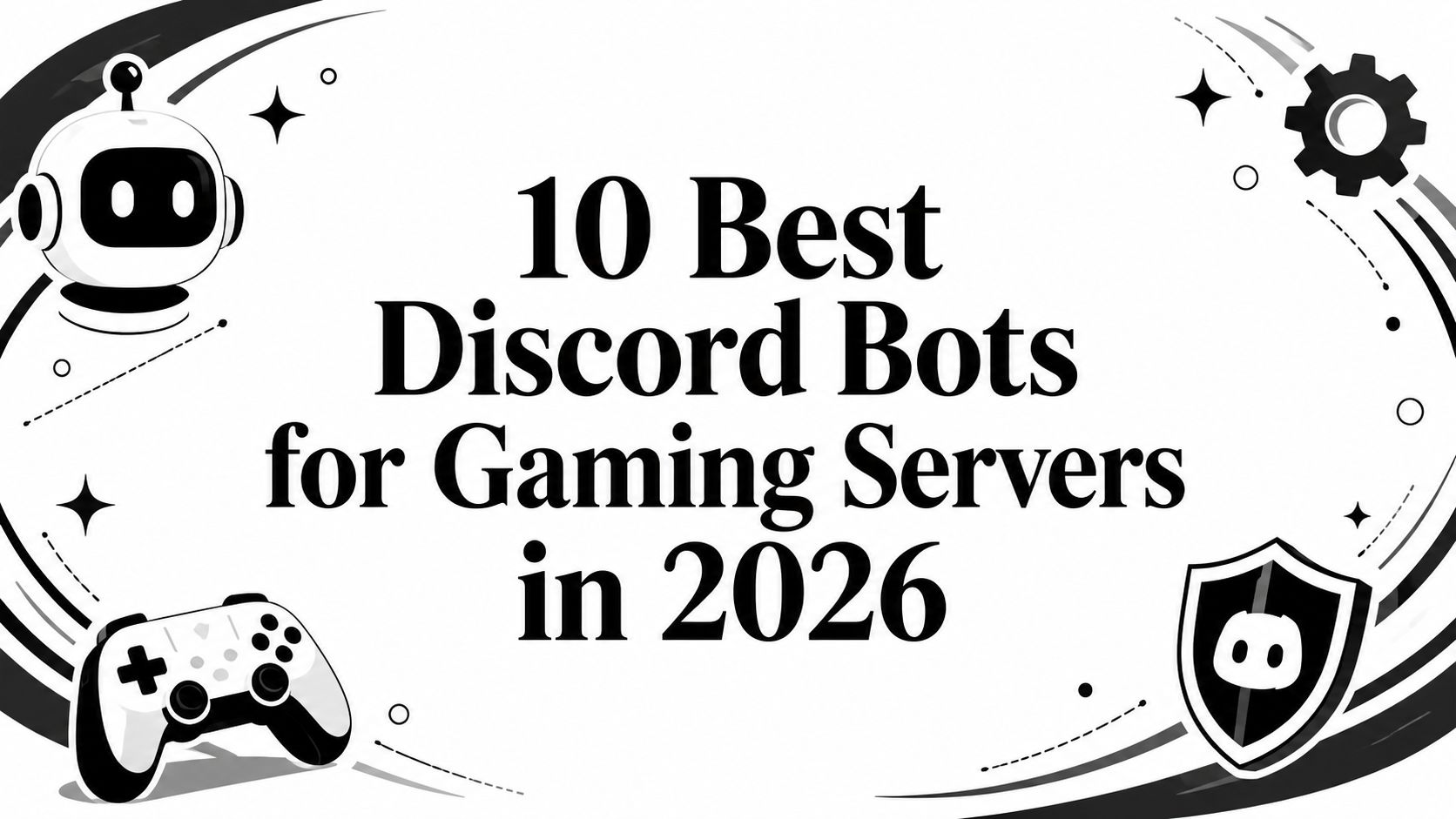 10 Best Discord Bots for Gaming Servers in 2026