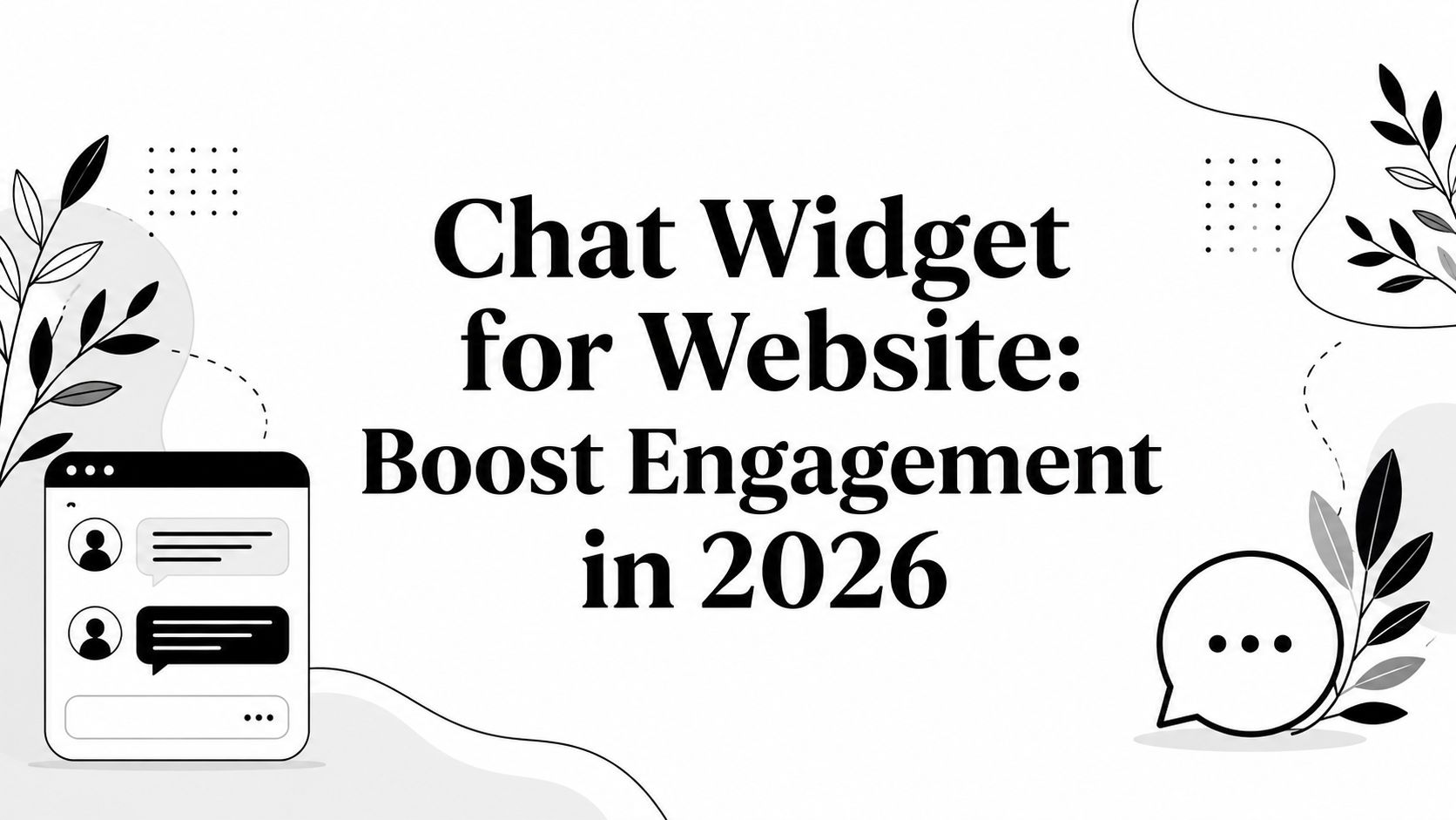 Chat Widget for Website: Boost Engagement in 2026